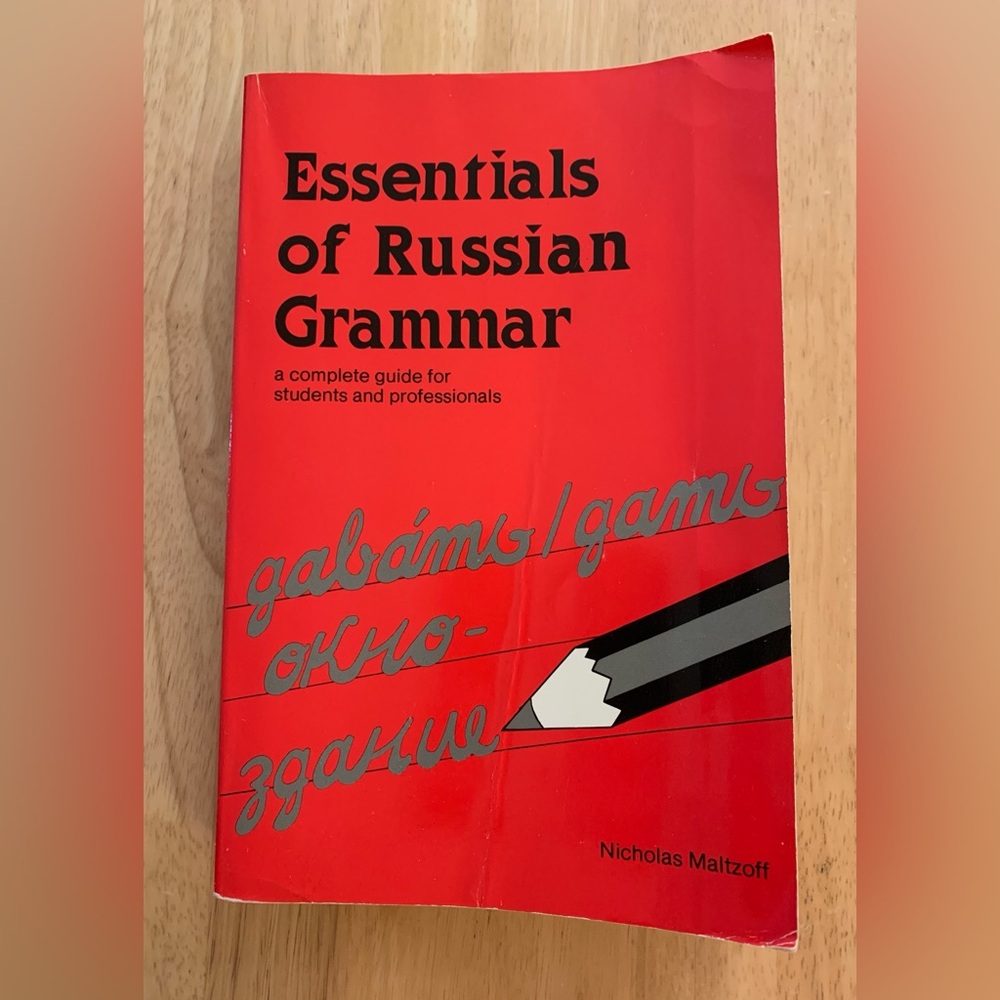 Essentials of Russian Grammar: A Complete Guide for Students and Professionals